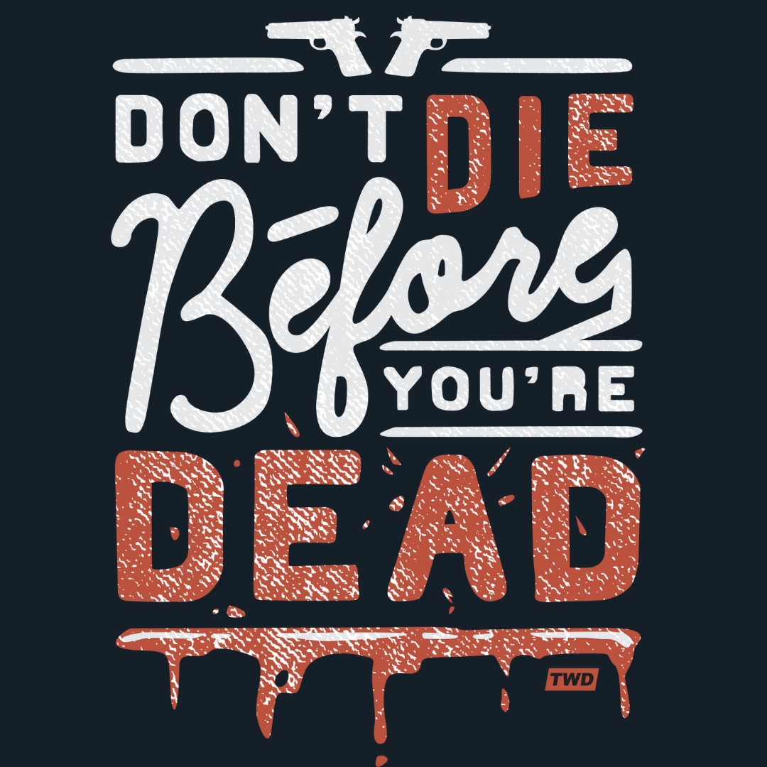 Don't Die Girl T-shirt