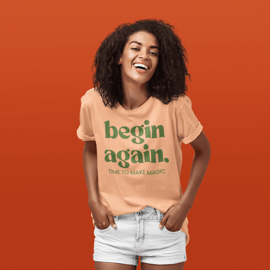 Begin Again T-shirt